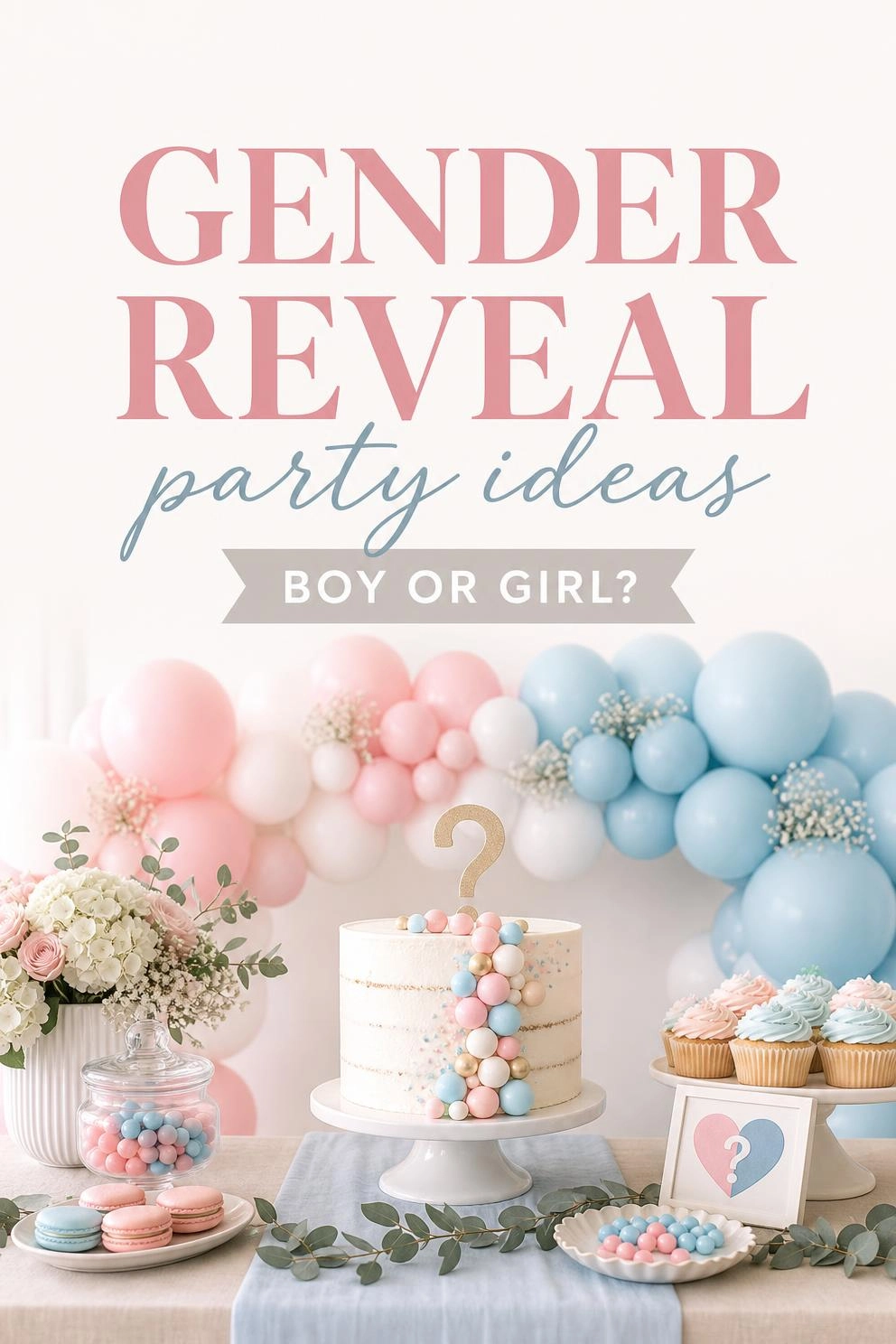 A Pinterest graphic with the text "Gender Reveal Party Ideas" over a neutral pink and blue party setup