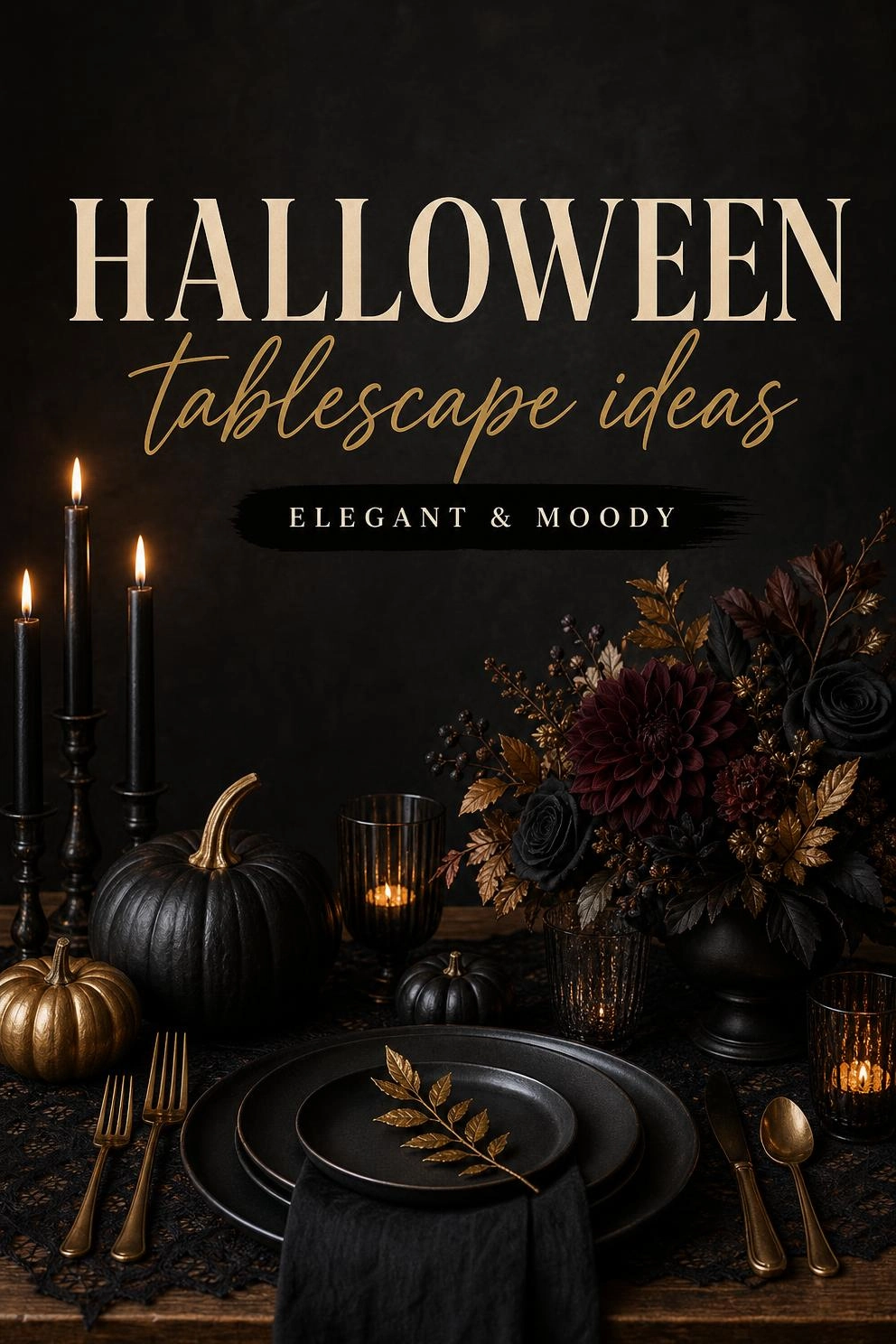 A Pinterest graphic with the text "Halloween Tablescape Ideas" over an elegant moody Halloween table.
